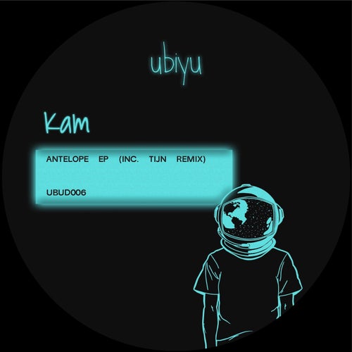 Kam (Aus) - Antelope EP [UBUD006]